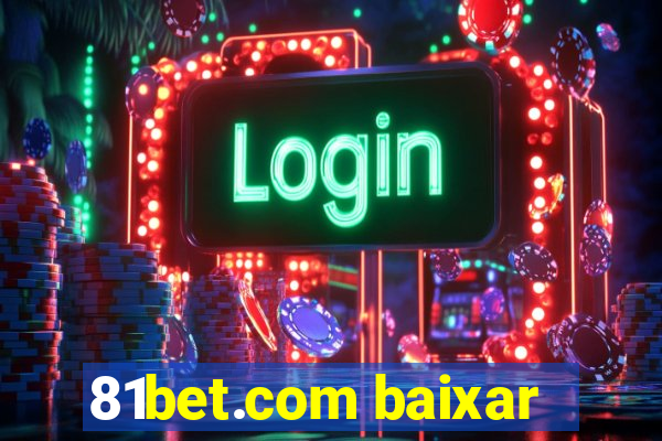 81bet.com baixar